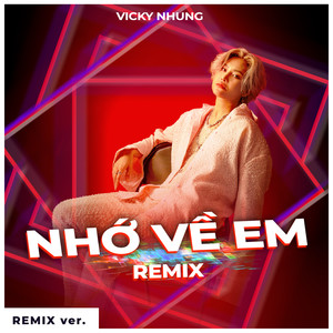 Nhớ Về Em (Remix Ver)