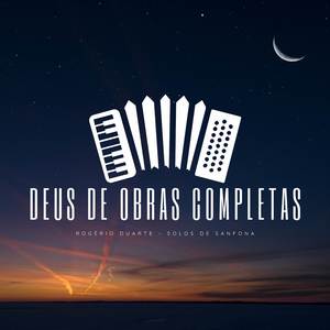 Deus de Obras Completas: Solos de Sanfona
