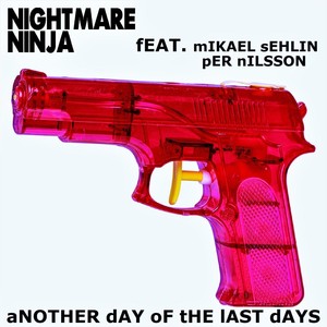 Another Day of the Last Days (feat. Mikael Sehlin & Per Nilsson)