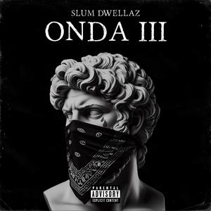 Onda (feat. Drox, Bi$ente, $treet Children, Goldsome, Yekok & Kamara) (Extended Version|Explicit)