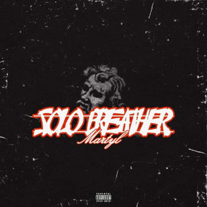 Solo Breather (Explicit)