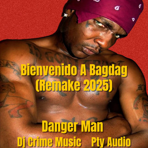 Bienvenido A Bagdag (Remake 2025|Explicit)