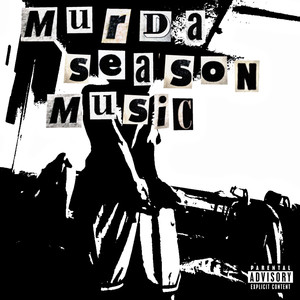 Murda Season Music (Explicit)