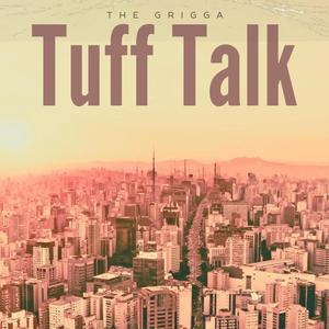 Tuff Talk (feat. Alyfe SoHi & Michael Solo) [Explicit]