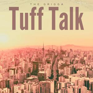 Tuff Talk (feat. Alyfe SoHi & Michael Solo) (Explicit)