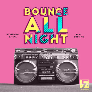 Bounce All Night (Explicit)