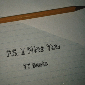 P.S. I Miss You