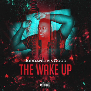 The Wake Up (Explicit)