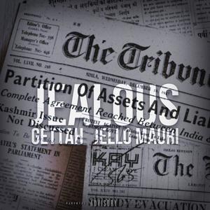 Jealous (feat. JelloMauri) [Explicit]