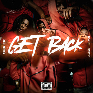 Get Back (feat. Pj Glizzy) (Explicit)