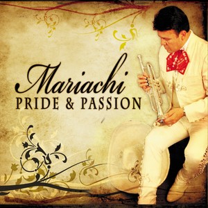 Mariachi Pride and Passion