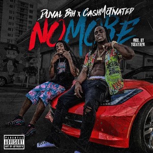 No More(feat. Cash Motivated) (Explicit)