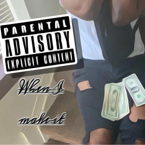 When i make it (Explicit)