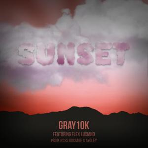 Sunset(feat. Flex Luciano) (Explicit)