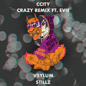 Crazy (Vsylum, StillZ Remix)