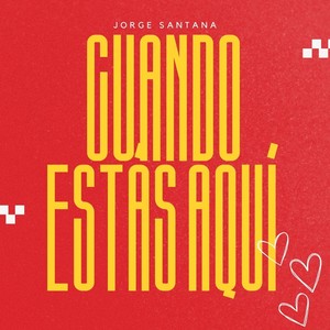 Cuándo Estás Aquí