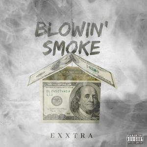 Blowin' Smoke (Explicit)