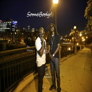 Somebody(feat. Mr. Slaugher)