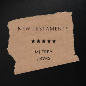 New Testaments (feat. J.Rvrs) [Explicit]