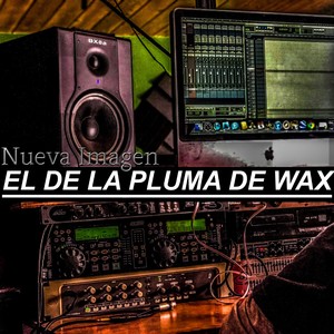 El De La Pluma De Wax