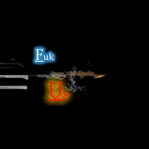 Fuk Up (Explicit)