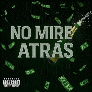 No mire atrás (Explicit)