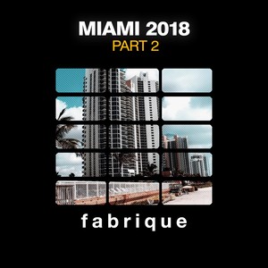Miami 2018, Pt. 2