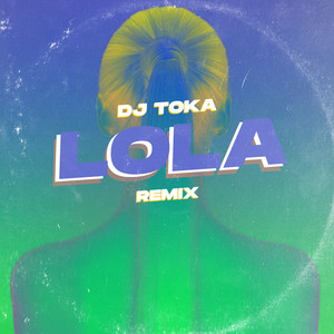Lola (Remix)