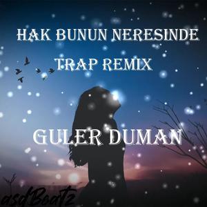 HAK BUNUN NERESINDE TRAP (asdBeatz)