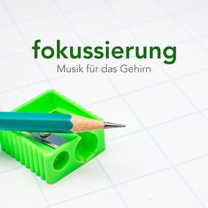 Fokussierung - Musik für das Gehirn, Konzentration Musik, Effektive Lerntechniken, Klaviermusik, Musik zu Studieren