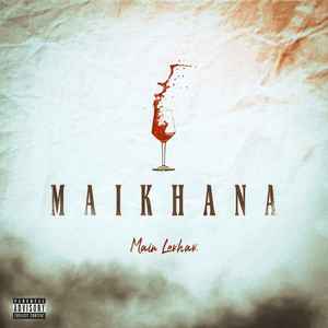 Maikhana (Explicit)