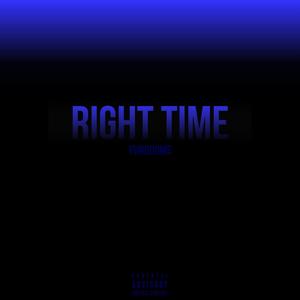 Right Time (Explicit)