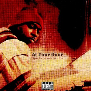 At Your Door (feat. Sick Bev) - Single [Explicit]