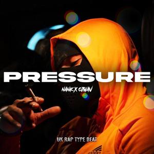 Pressure (feat. Nank & ojwav) [Explicit]