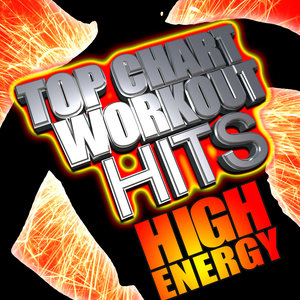 Top Chart Workout Hits - High Energy