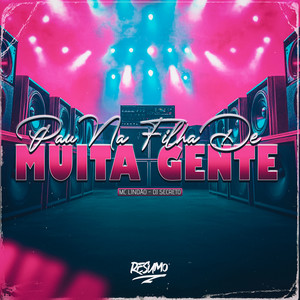 Pau na Filha de Muita Gente (Explicit)