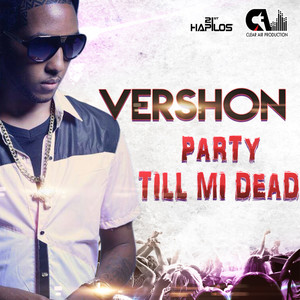 Party Till Mi Dead (Radio Edit)