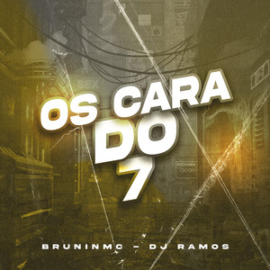 Os Cara do 7 (Explicit)