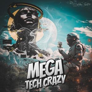 Mega Tech Crazy