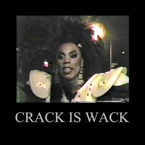 Crack Is Wack (Explicit)