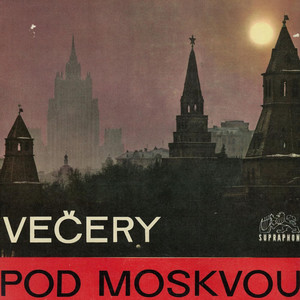 Večery Pod Moskvou