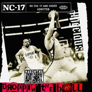 DroppiN' the Ball (Explicit)