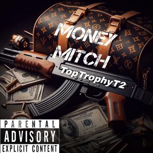 Money mitch (Explicit)