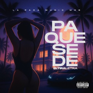 Pa Que Se De (Explicit)