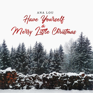 Have Yourself A Merry Little Christmas