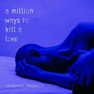 A Million Ways To Kill A Love (feat. Erik Sjøholm)