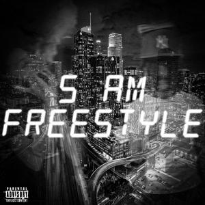 5 AM FREESTYLE (feat. SLIMPAID) [Explicit]