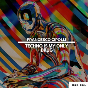 Techno is My Only ****