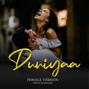 Duniyaa - Female Version