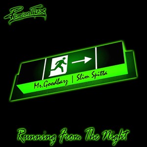 Running from the Night (feat. Mr.Goodbarz & Slim Spitta) [Explicit]